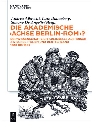 cover image of Die akademische "Achse Berlin-Rom"?